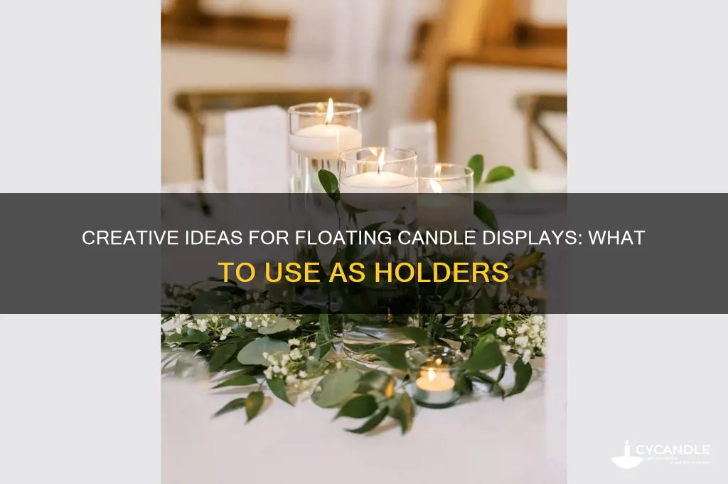 what to put floating candles in