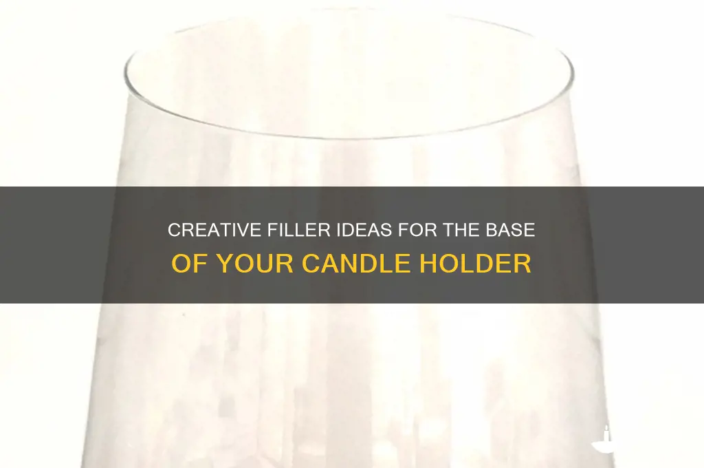 what to put in bottom of candle holder