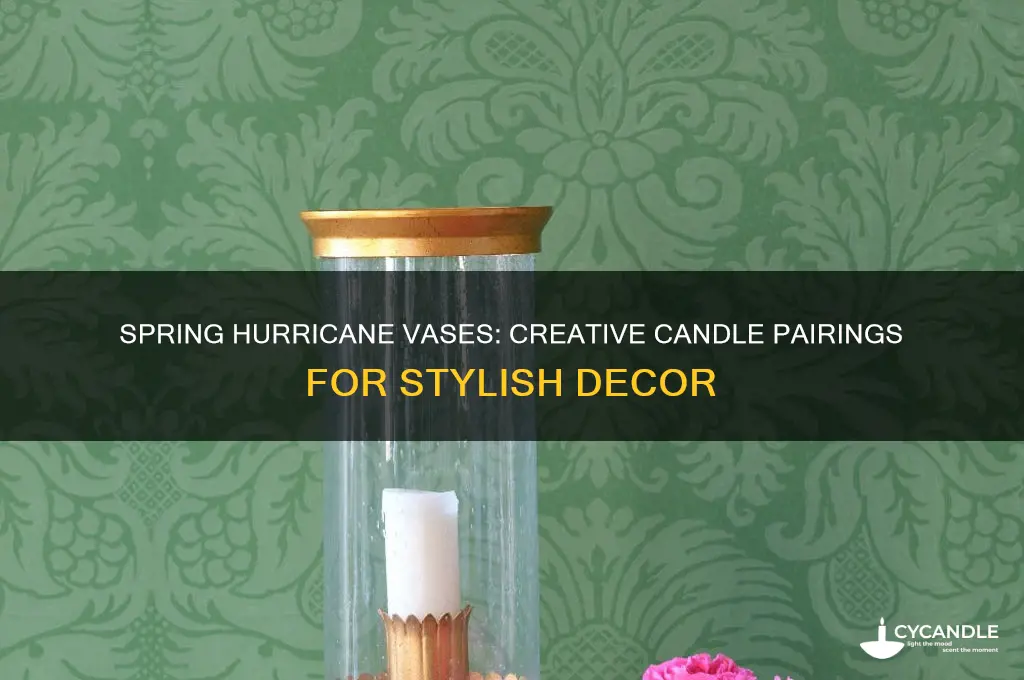 what to put in spring hurricanes with candles