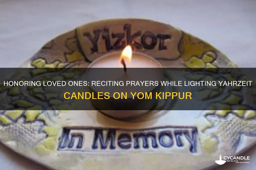 what to recite when lighting yahtzeit candle on yom kippur