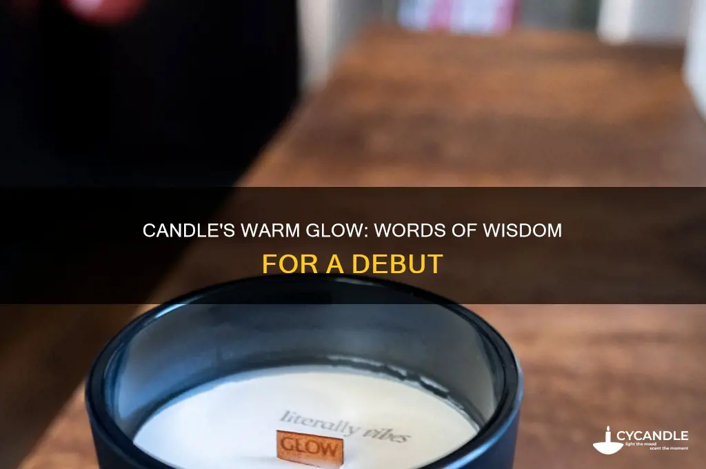 what to say as a candle at a debut