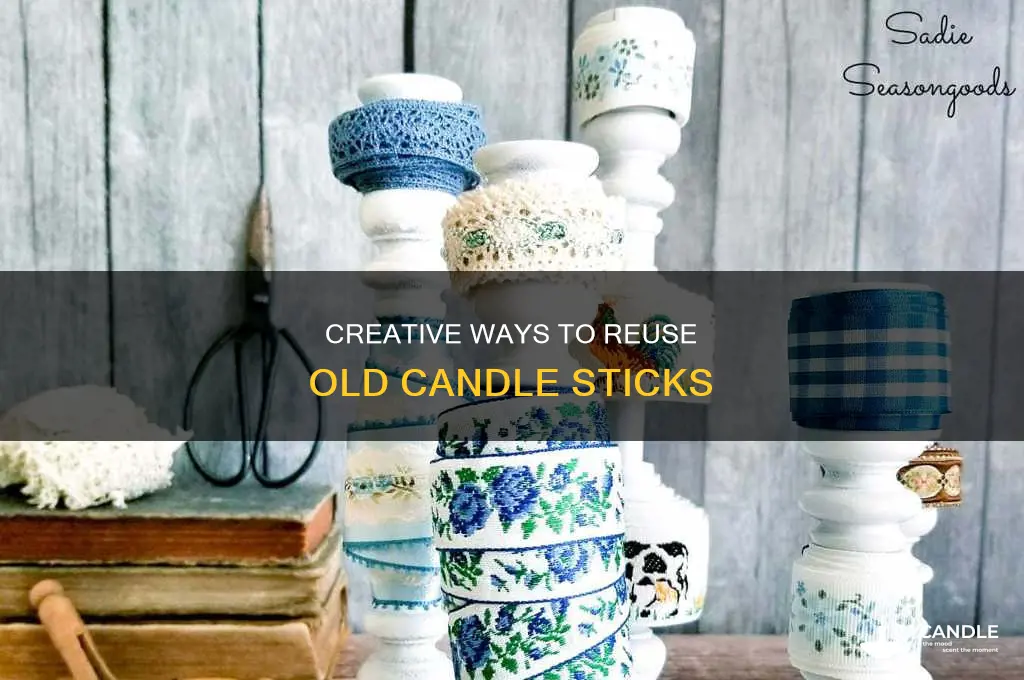 what to so with candle sticks other than candles
