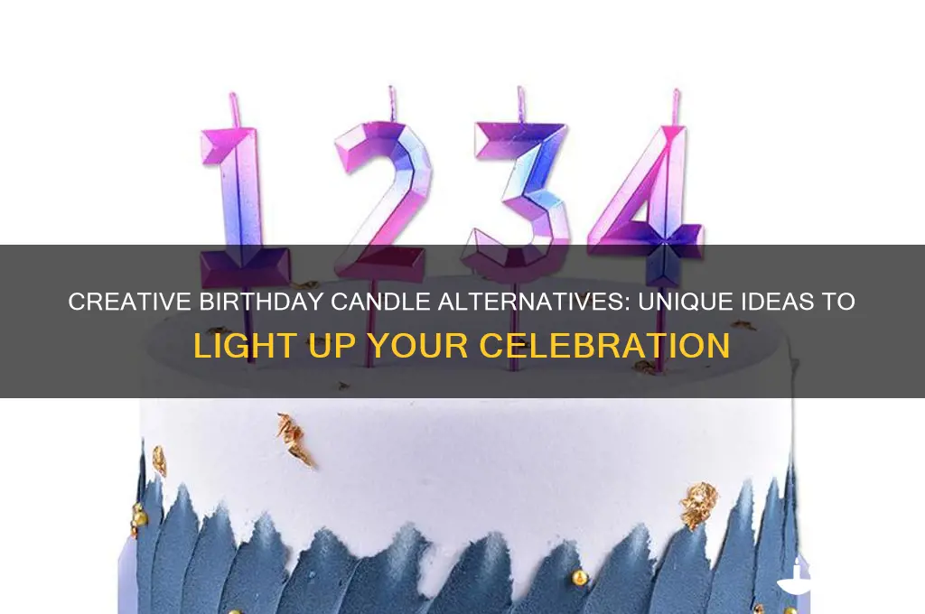what to use as birthday candle