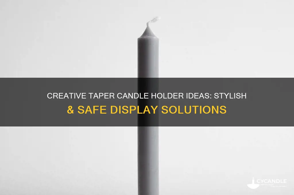 what to use as candle holder for taper candles