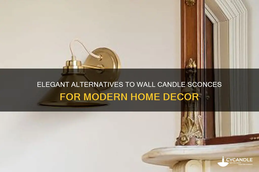 what to use instead of wall candle sconces