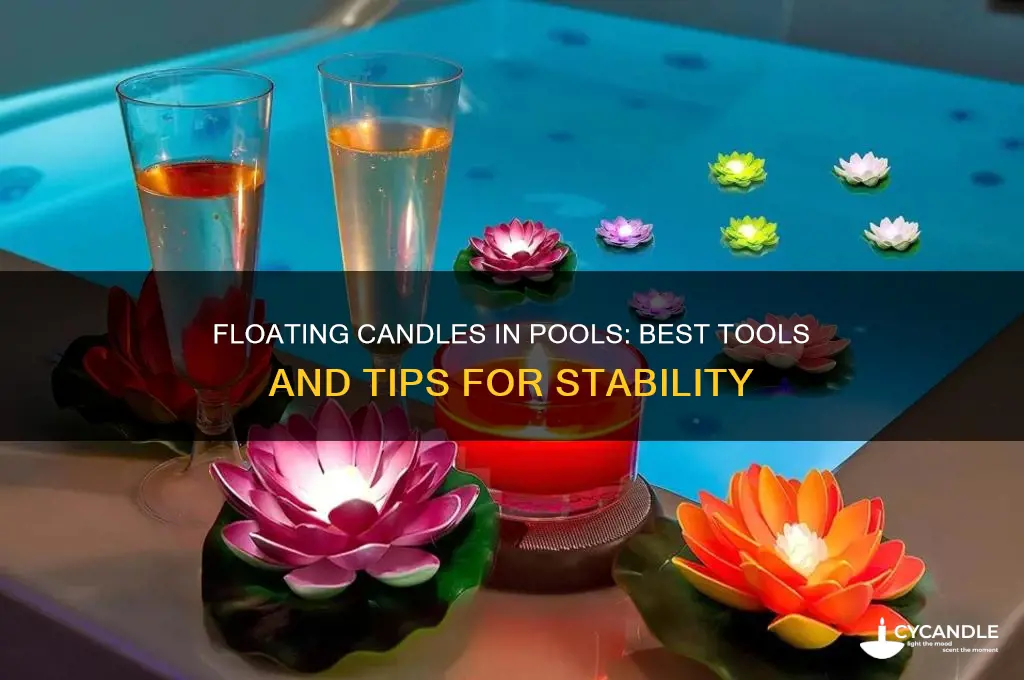 what to use to flat candles in the pool