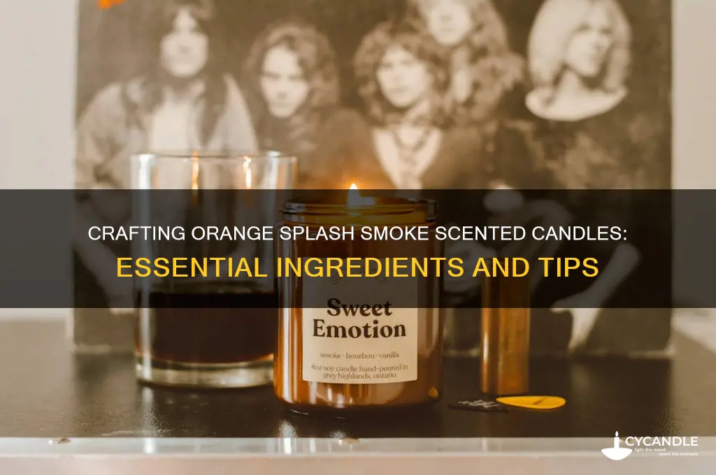what to use to make orange splash smoke oder candles