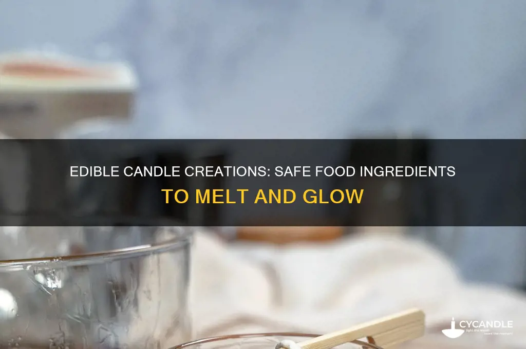 what tyoe of food can be out in candles