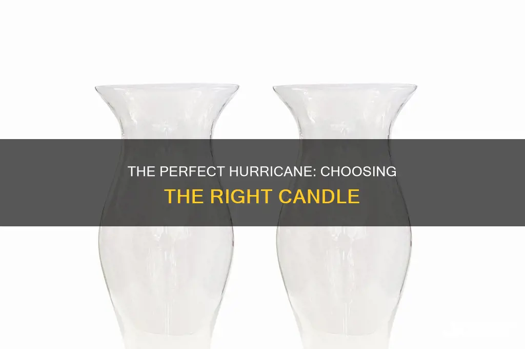 what type of candle fits in a bed chamber hurricane