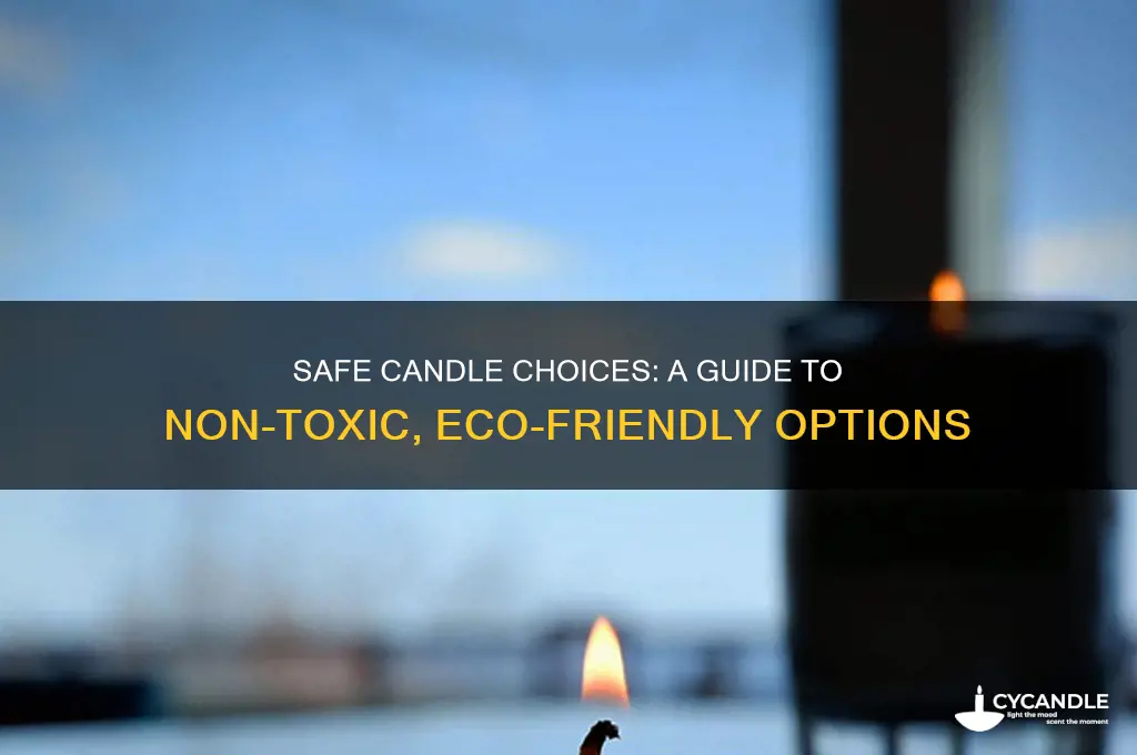 what type of candles are safe