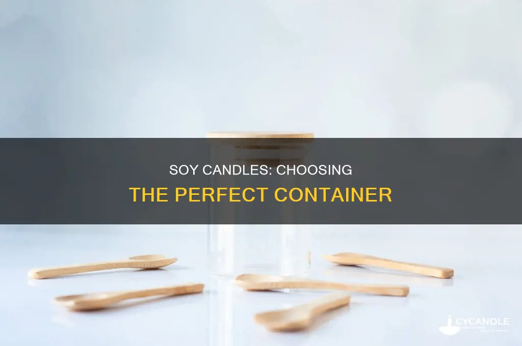 what type of container is best for soy candles