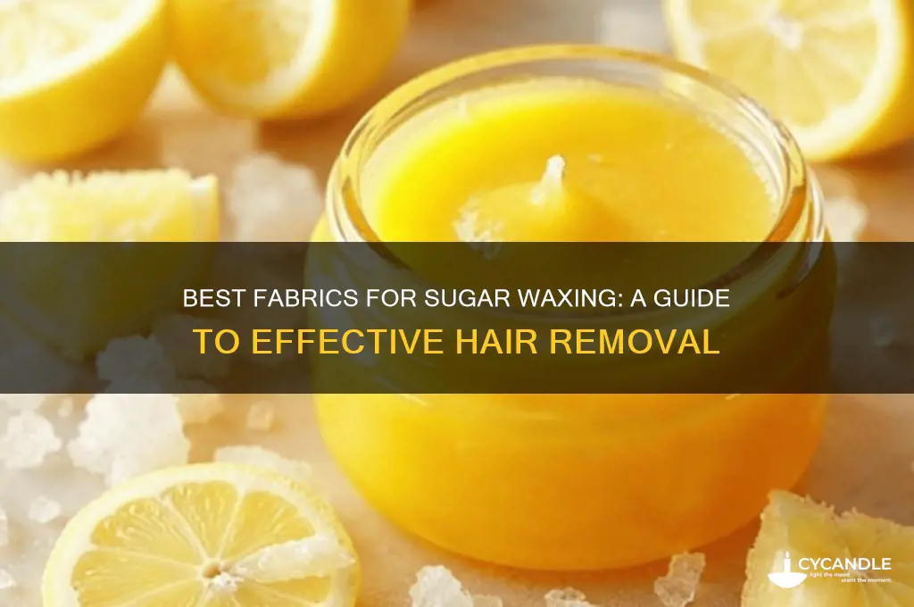 what type of fabric can i use for sugar waxing