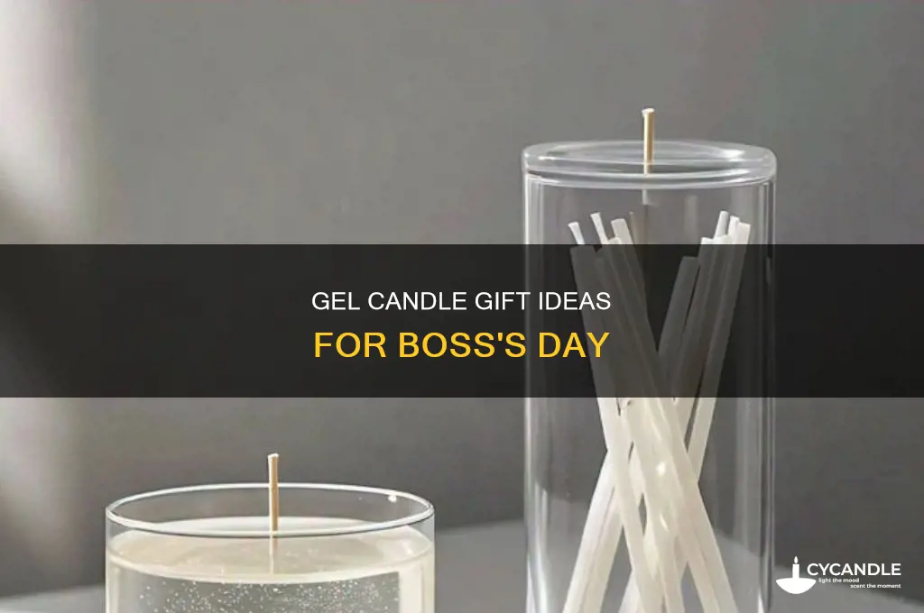 what type of gel candle to give for bosses day