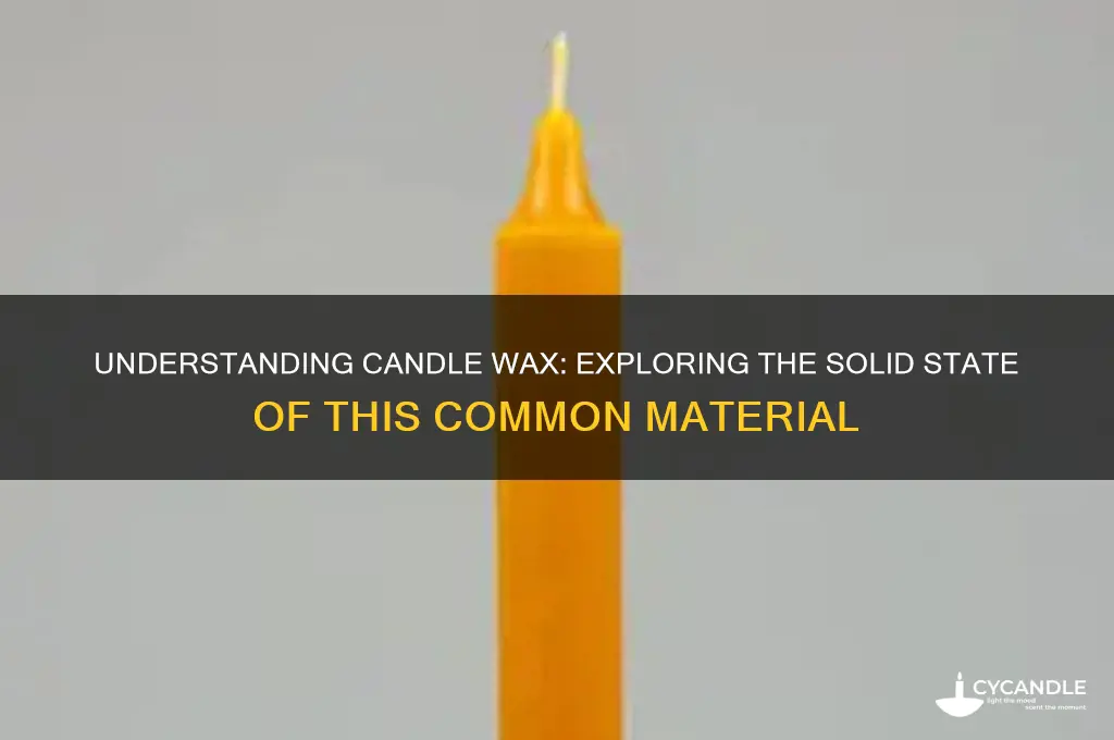 what type of solid is candle wax