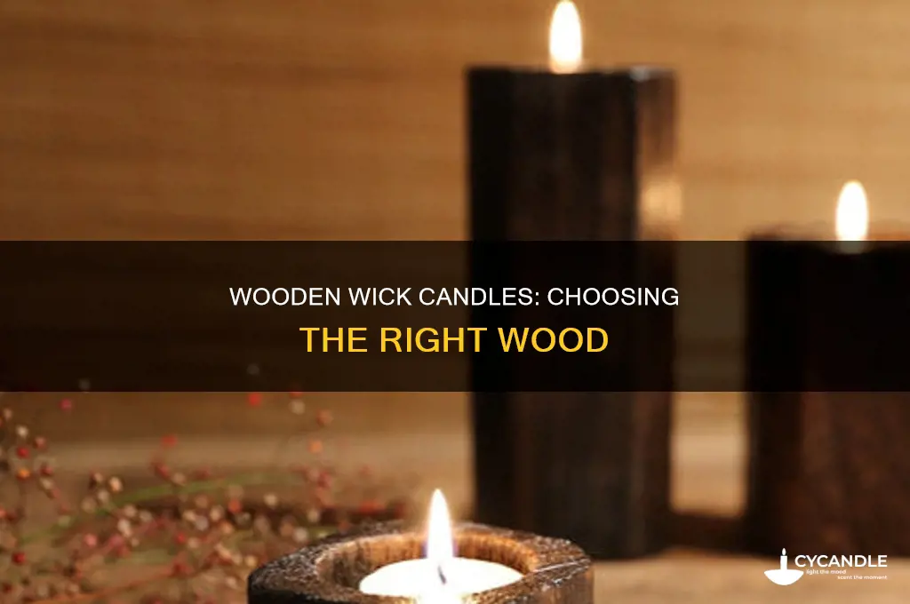 what type of wood for candles
