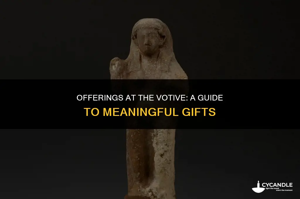 what types of gifts are brought to votives