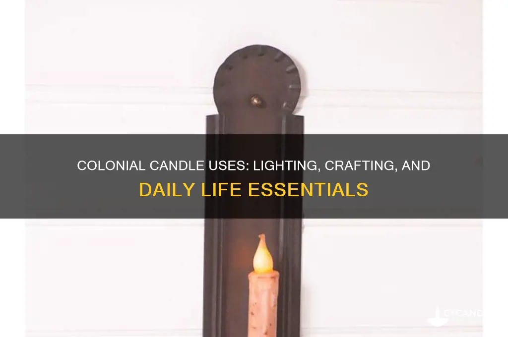 what were candles used for in colonial times