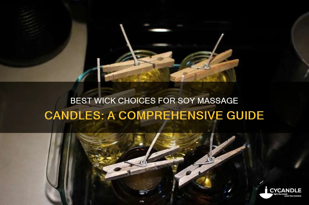 what wick is good for soy massage candle