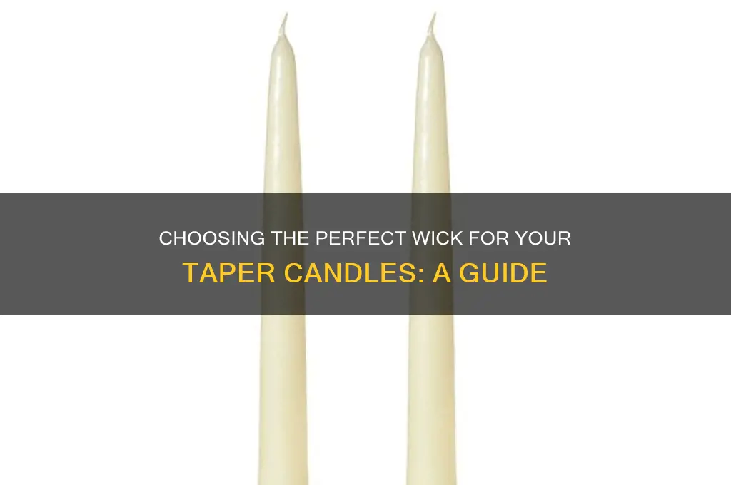 what wick to use for taper candles