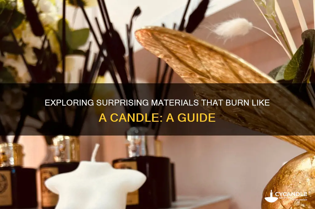 what will burn like a candle