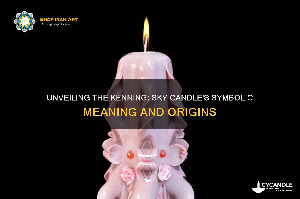 what would the kenning sky candle mean