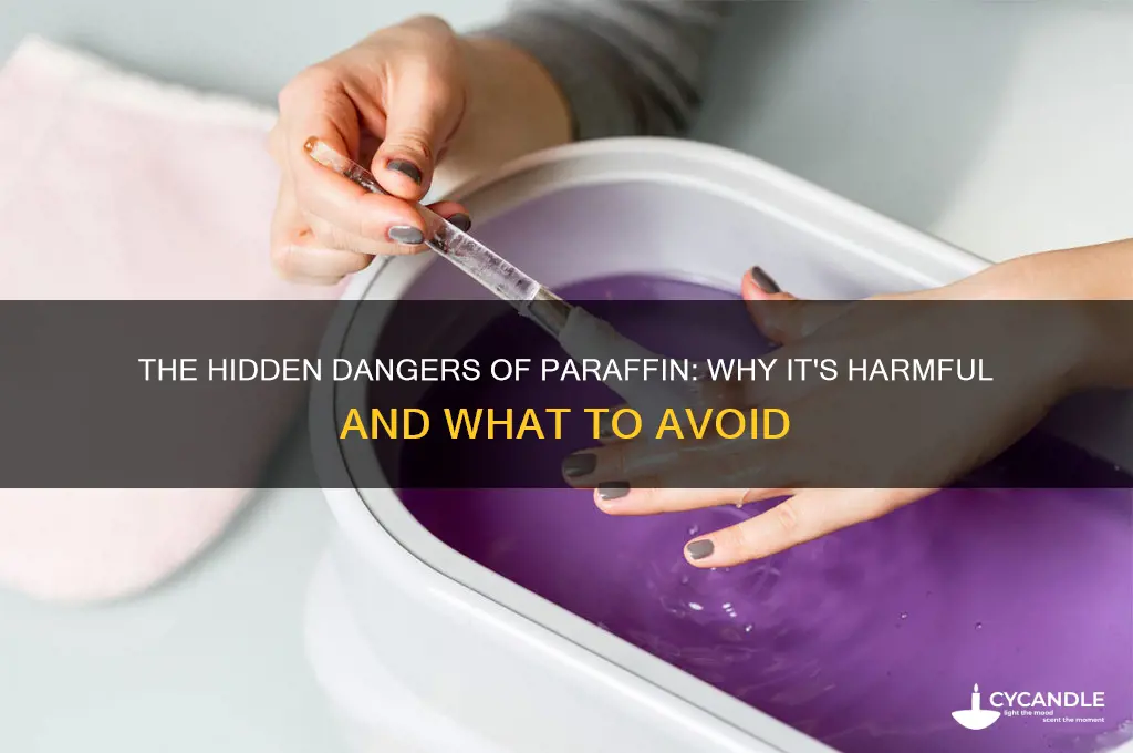 what wrong with paraffin