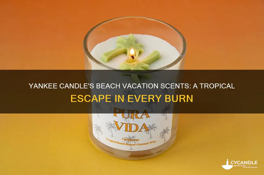 what yankee candle smells likr beach vacation
