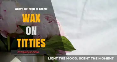 Candle Wax on Titties: Exploring the Sensual Trend and Its Appeal