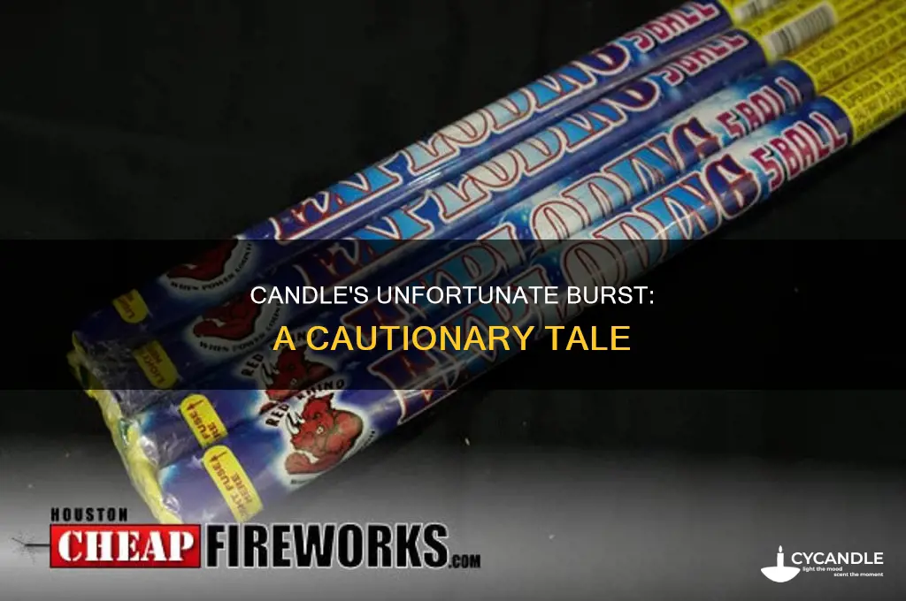 when a candle burst