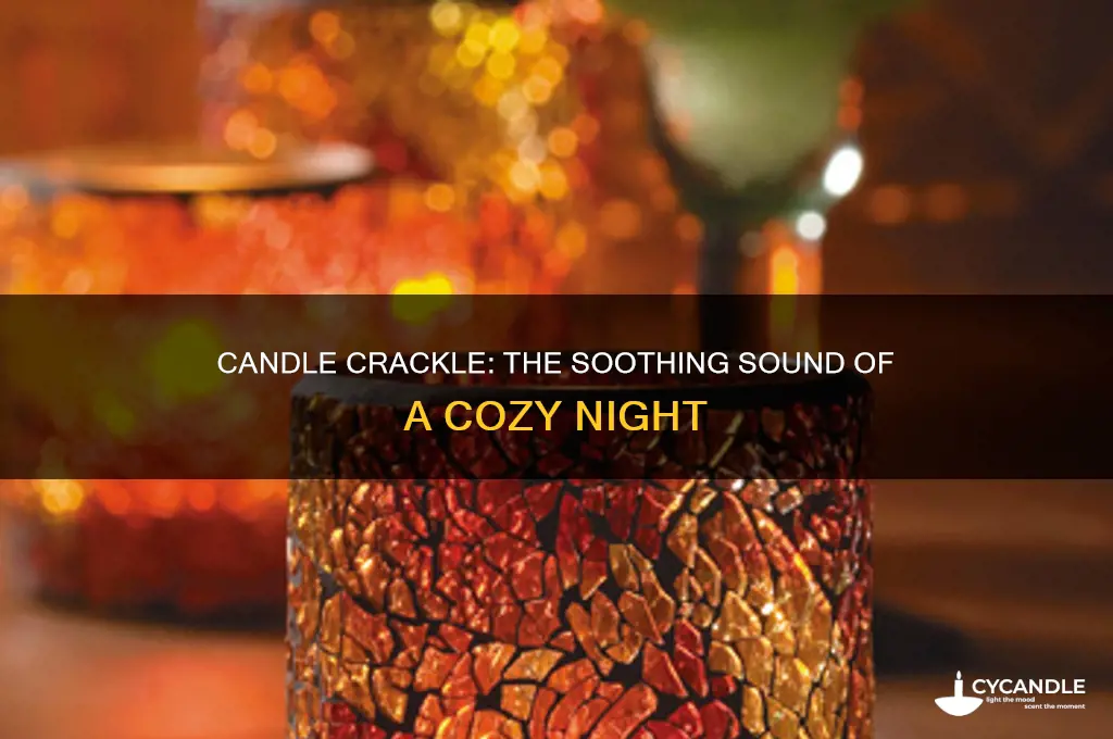 when a candle crackles