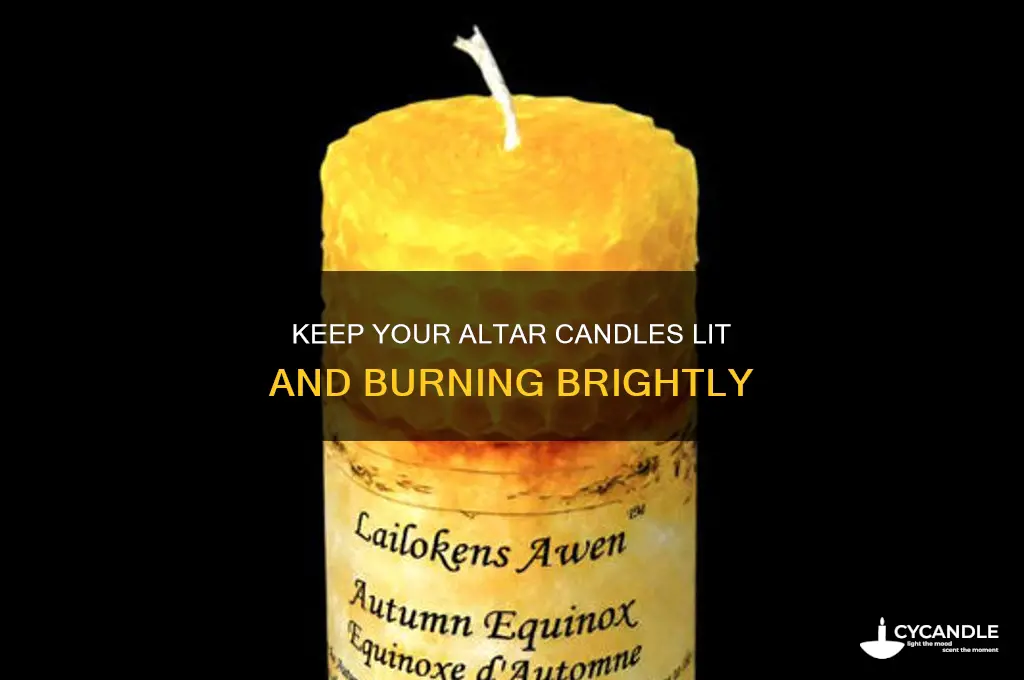 when a candle keepd goining out on your alter