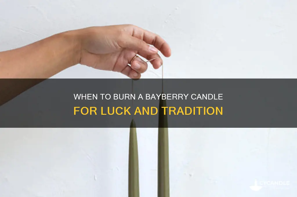 when are you supposed to burn a bayberry candle