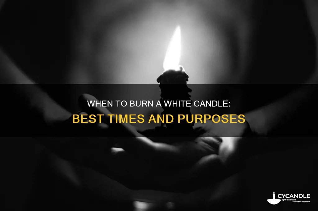 when better to burn a white candle
