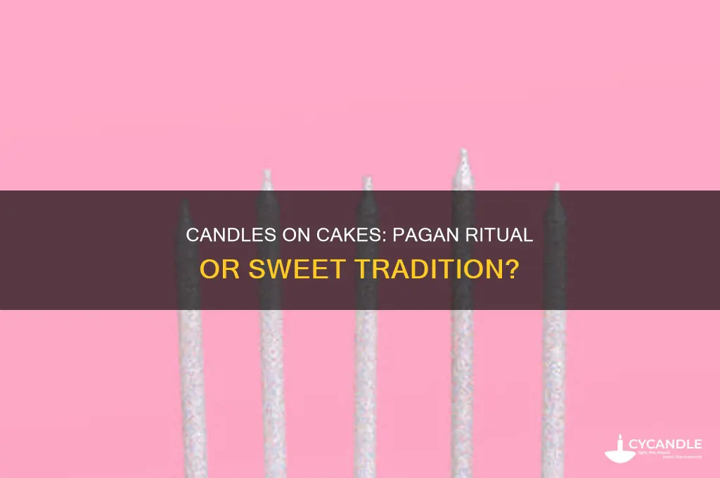 when brithday candles on cake is it evil