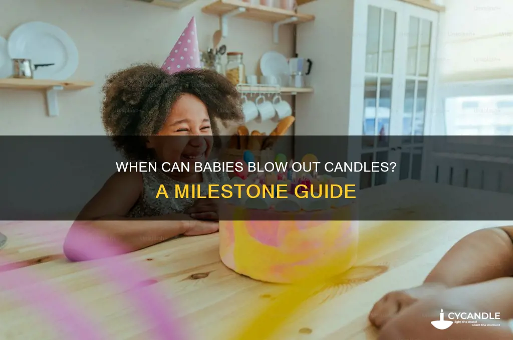 when can babies blow out candles