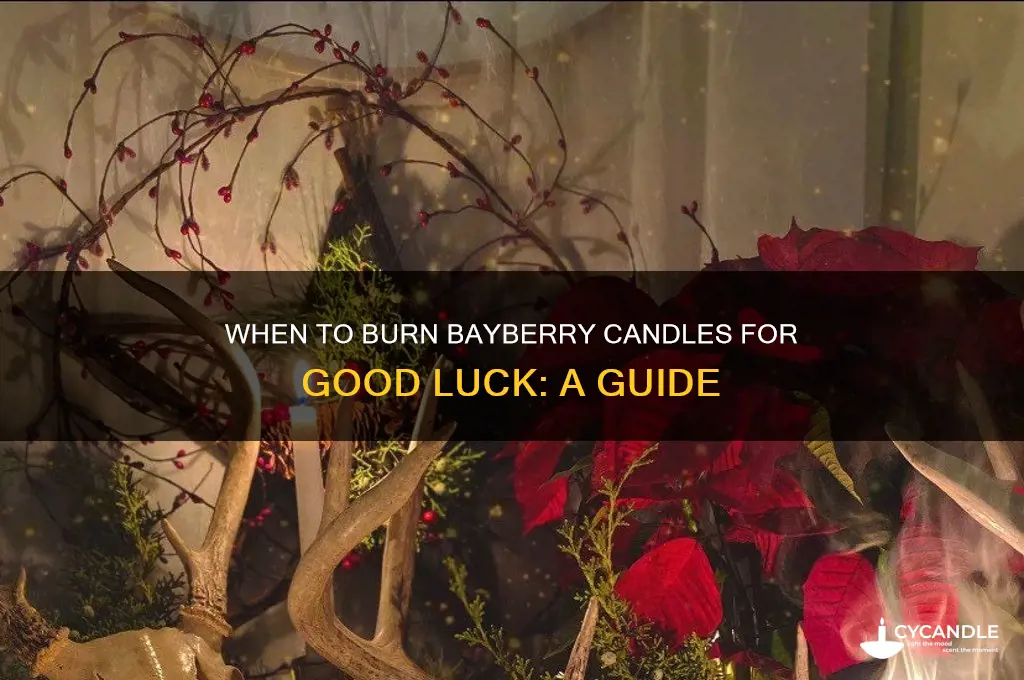 when can i start burning bayberry candles good luck