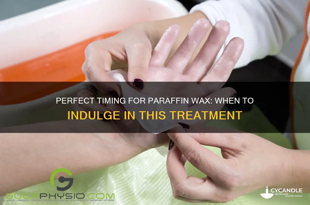 when can you perform a paraffin wax treatment