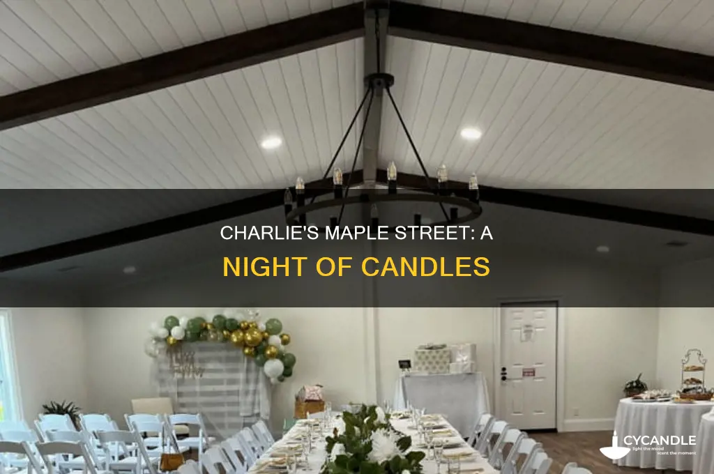 when charlie sees all of maple street lit by candles