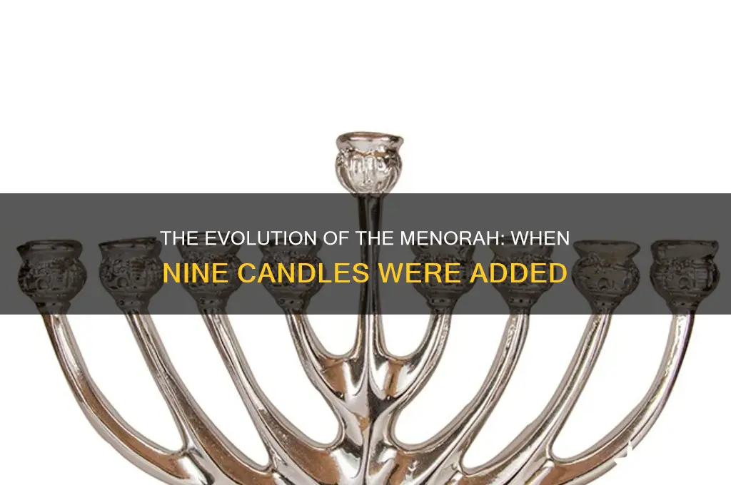 when did 9 candles get added to thr menora