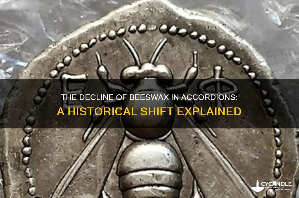 when did accordions stop using beeswax