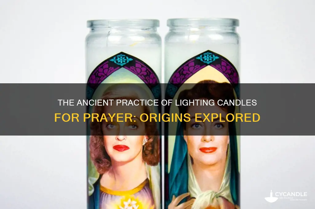 when did lighting a candle for prayer begin