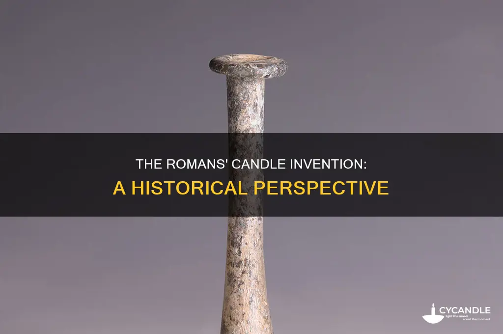when did romans invent candle