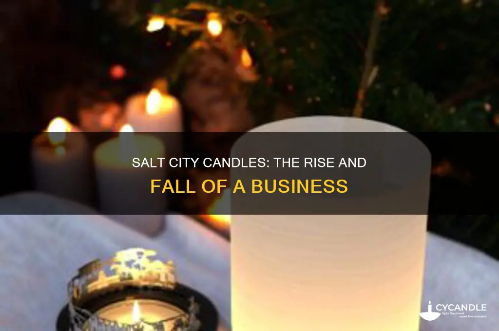 when did salt city candles go out of business