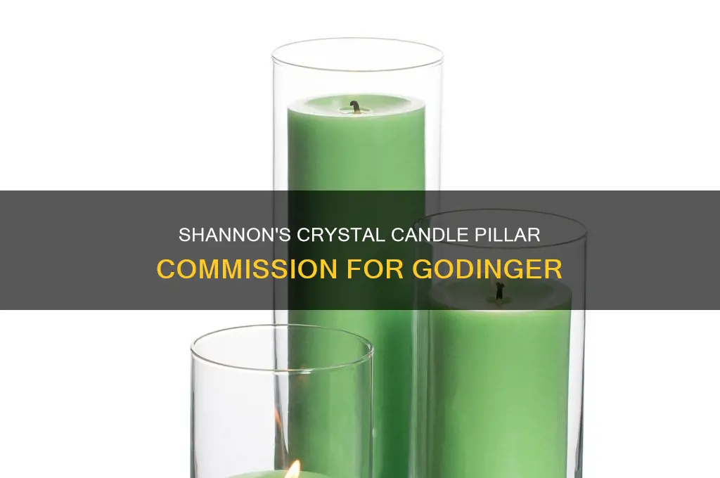 when did shannon commisission godinger her crystal candle pillars