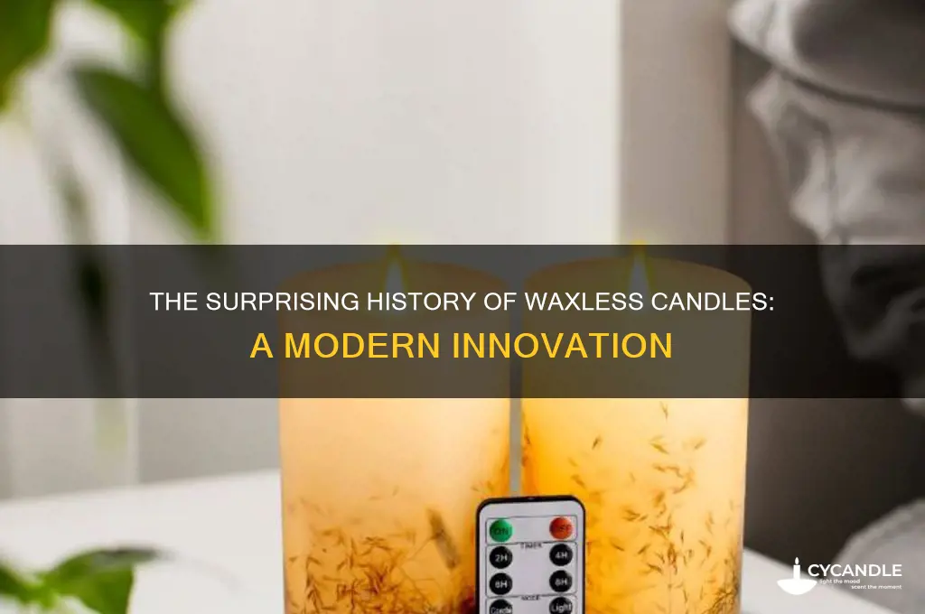 when did waxless candles get invented