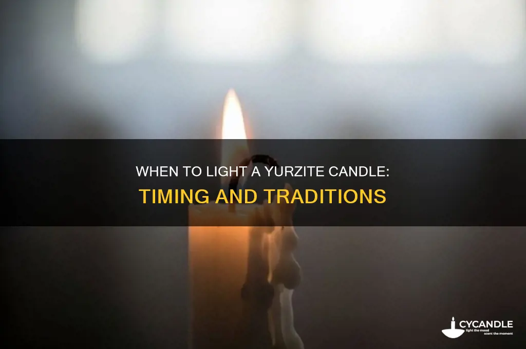 when do you light a yurzite candle