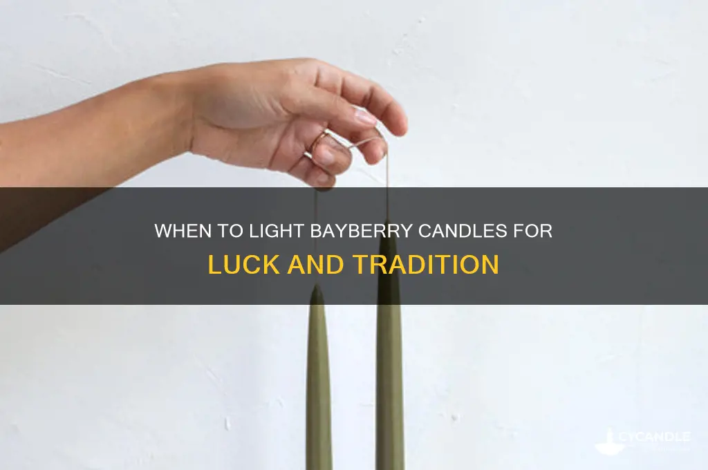 when do you light bayberry candles