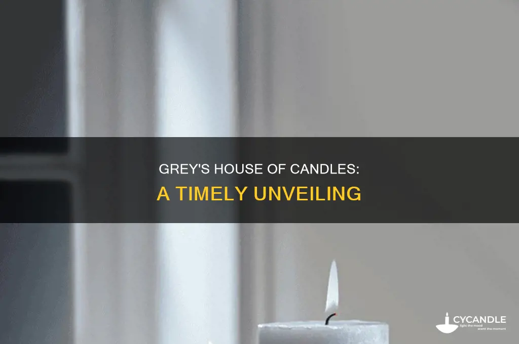 when does grey do the house of candles