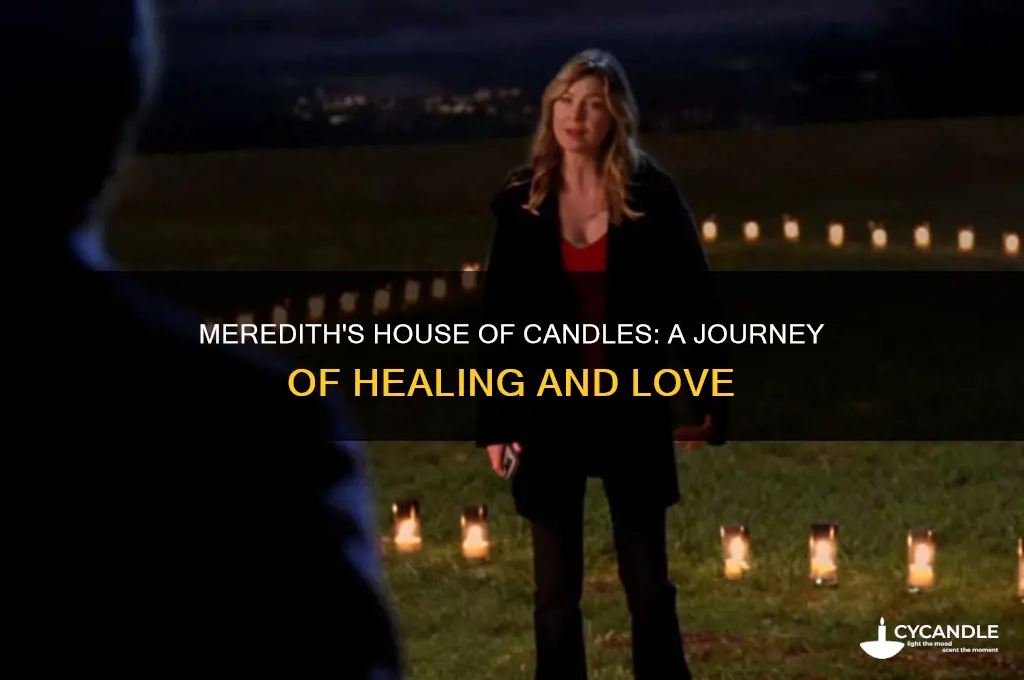 when does meredith build the house of candles