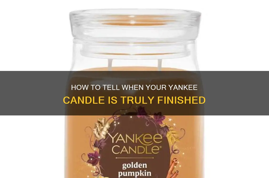 when is a yankee candle finished